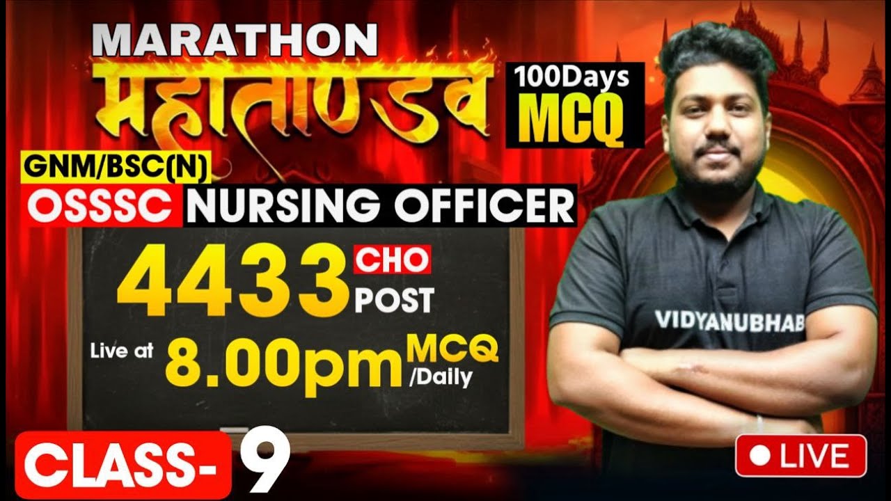 OSSSC NURSING OFFICER 2026 // CLASS-09 // 100 DAYS MARATHON // BY SATYA SIR.