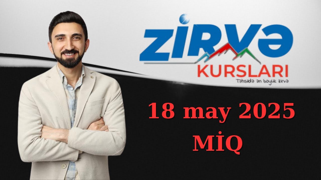 18 May Zirvə kursları MİQ imtahanı fizika suallarının izahı.  MİQ və Sertifikasiya imtahanları.