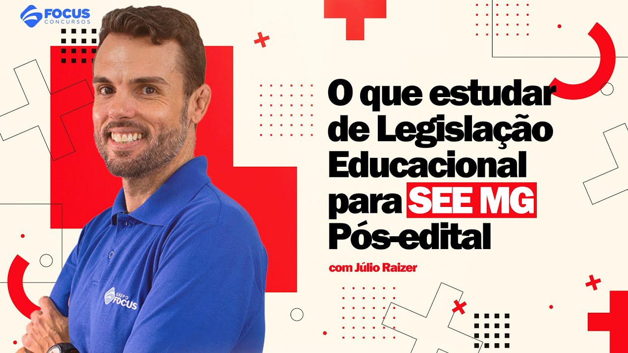 O que estudar de Legislação Educacional para SEE MG | Pós-Edital 2023