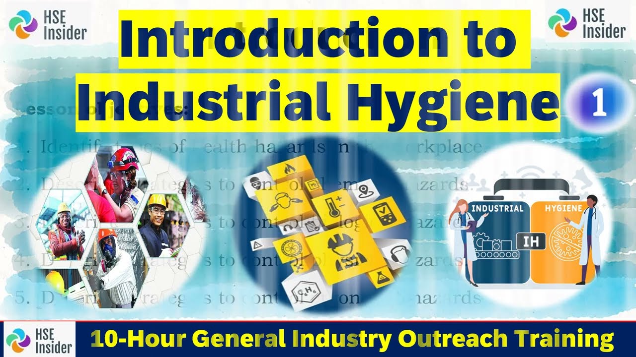 What is Occupational Hygiene? Industrial Hygiene Basics Training | How to protect workers employees
