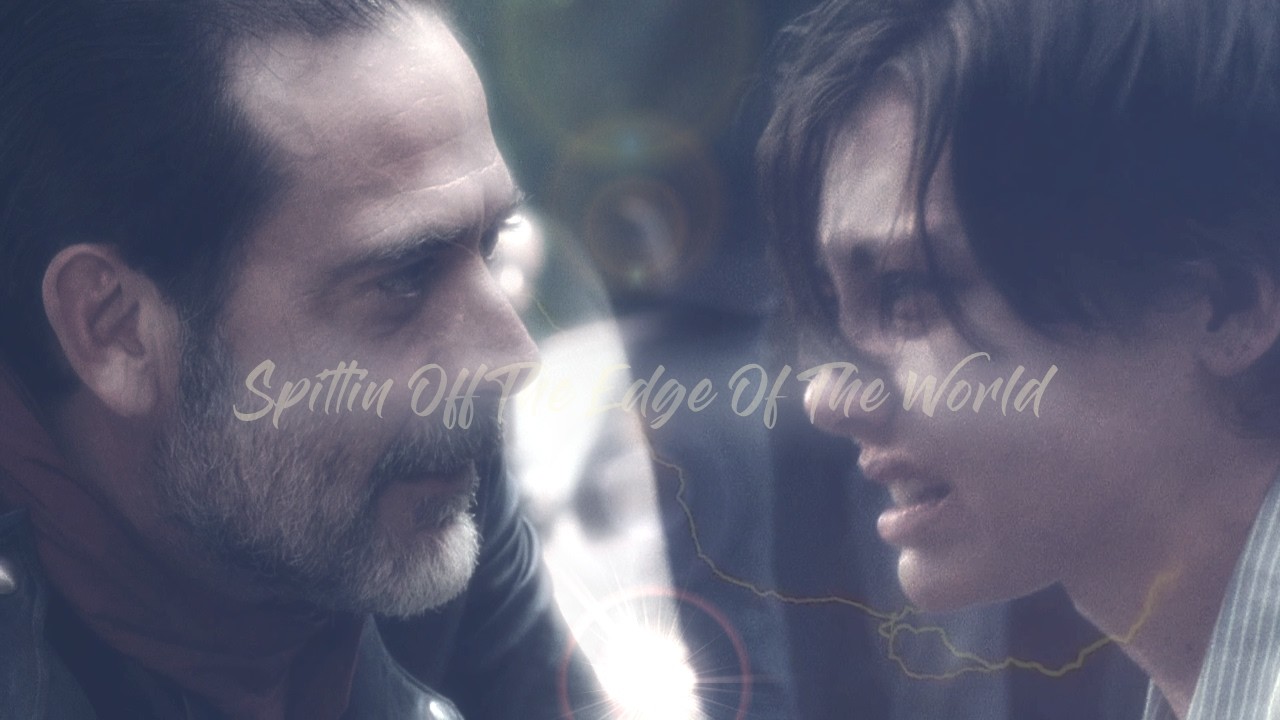Negan & Maggie // Spittin Off the Edge of The World