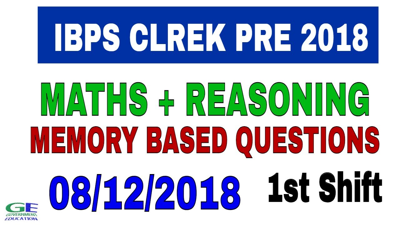 IBPS CLERK PRELIMS 2018|| 1st Shift || MEMORY BASED QUESTIONS || MUST WATCH