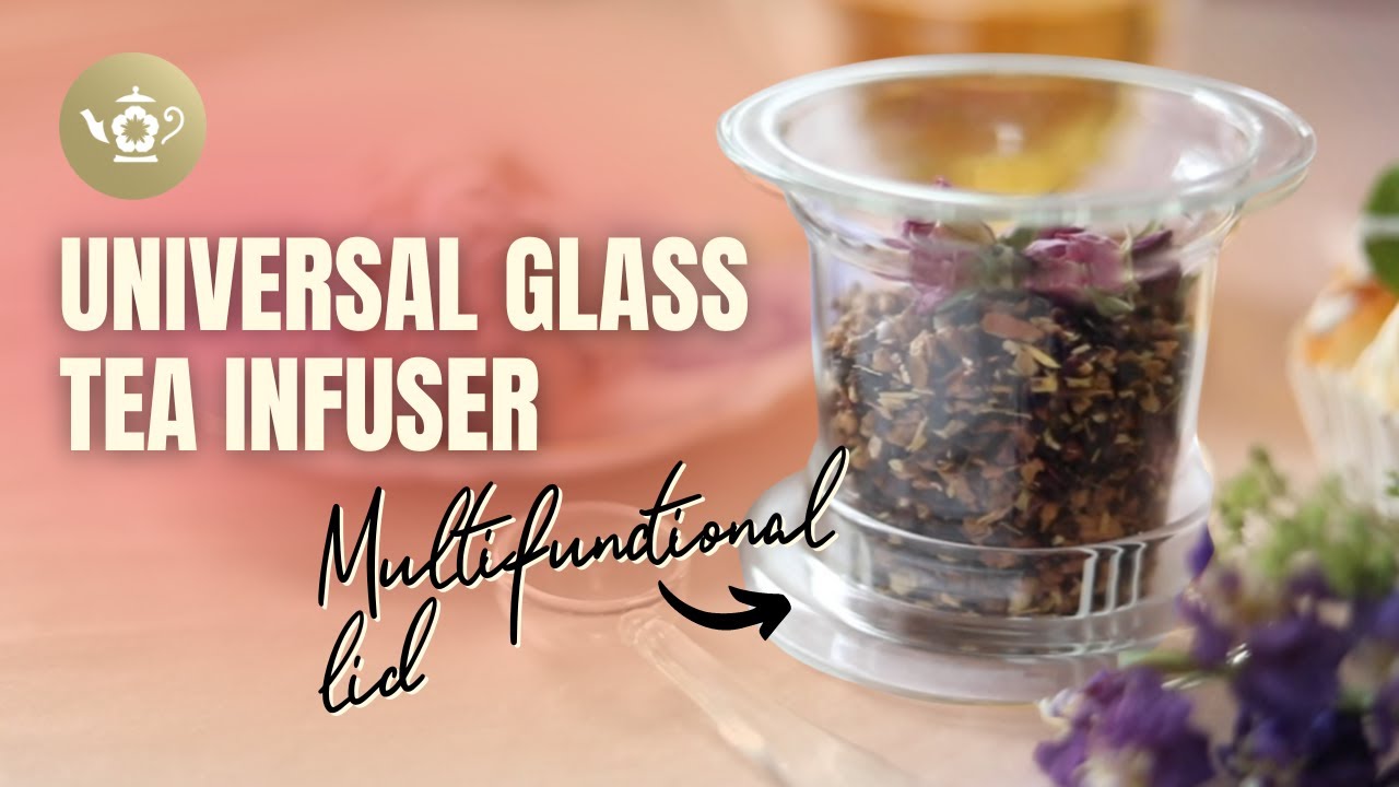 UNIVERSAL Glass Tea Infuser Strainer for Teapots or Cups