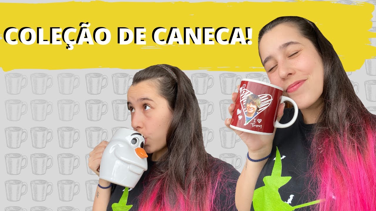 CONHEÇA MINHA COLEÇÃO DE CANECAS!