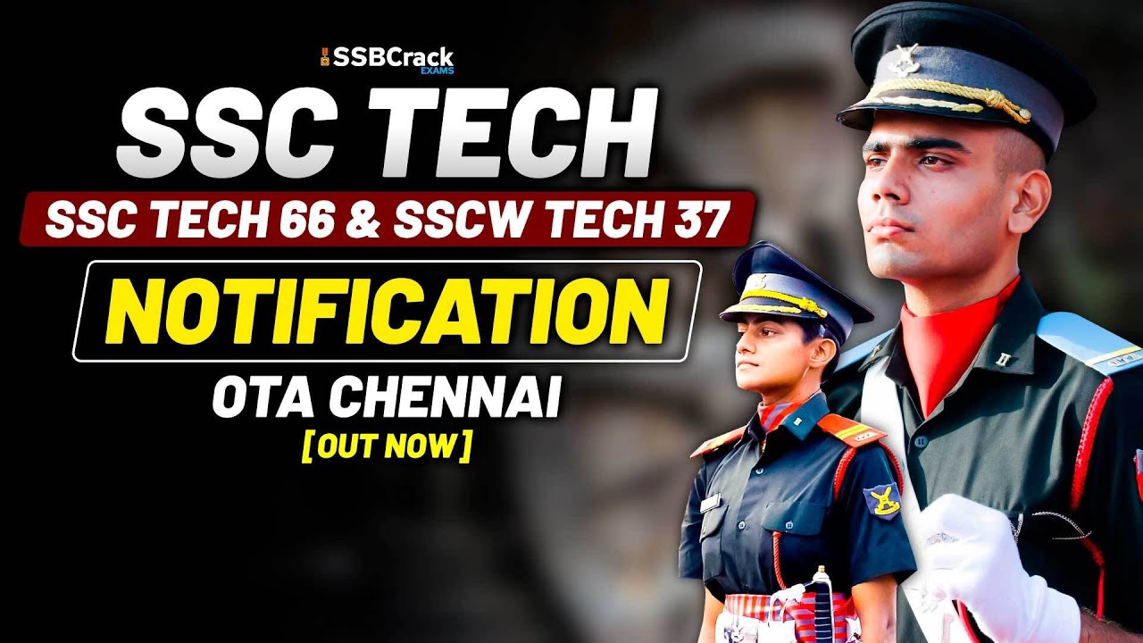 SSC Tech 66th Men & 37th Women Notification Indian Army