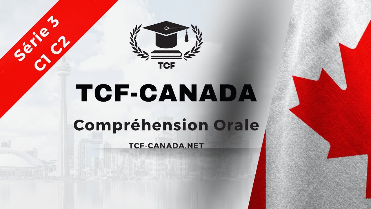 TCF Canada Preparation - Oral Comprehension | Series 3 | C1 C2 | Listening TCF