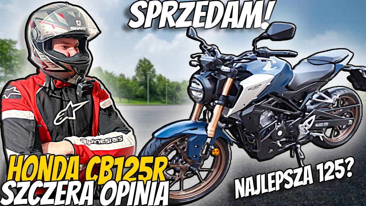 HONDA CB125R - NAJLEPSZA 125? SZCZERA OPINIA! SPRZEDAM