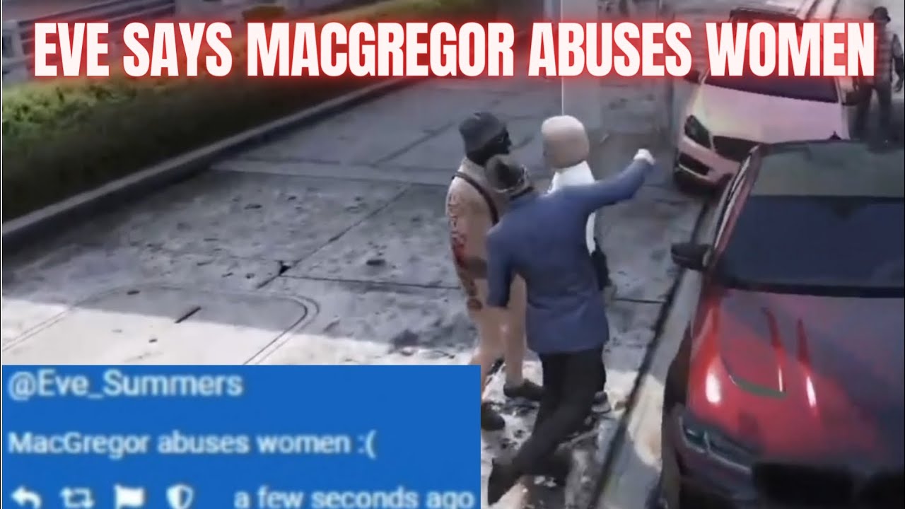 Eve says Macgregor abuses women | NoPixel 3.0