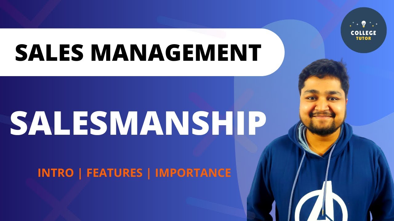 Salesmanship | Meaning and Intro | Features and Importance of Salesmanship | Study at Home with me