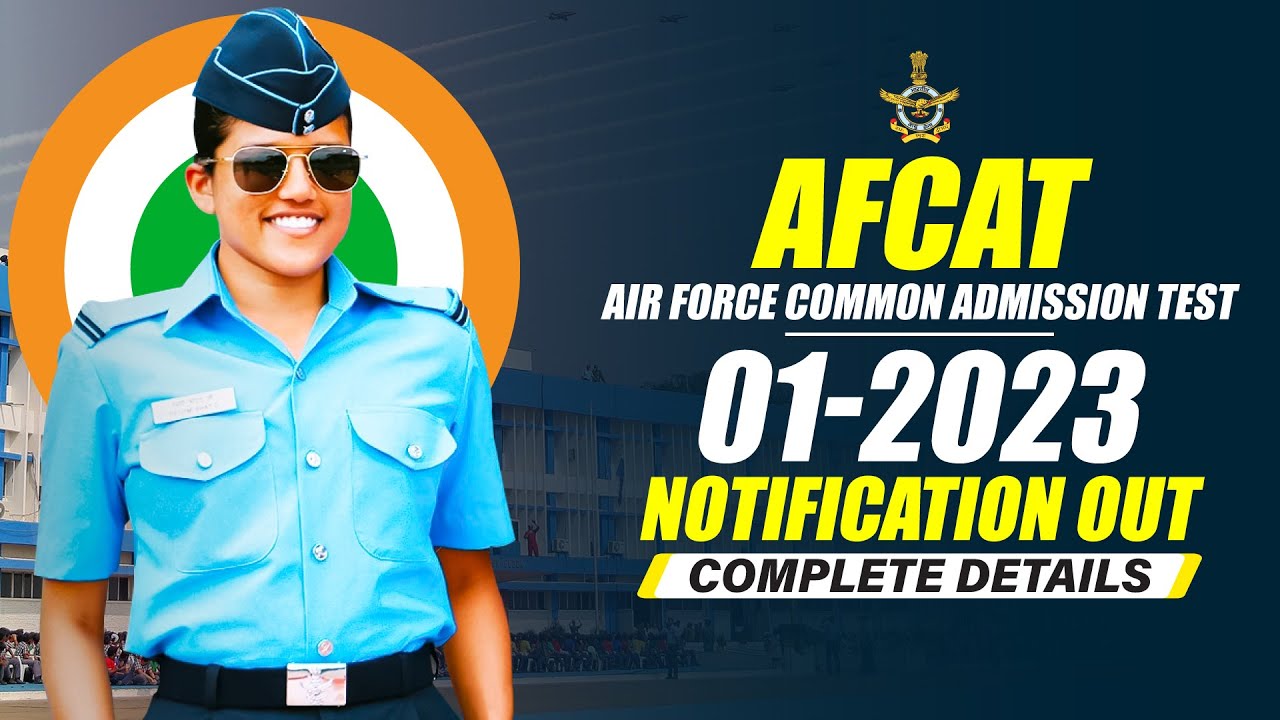 AFCAT 1 2023 Notification | Weapon System Branch in AFCAT 1 2023 | AFCAT 2023 Eligibility Criteria