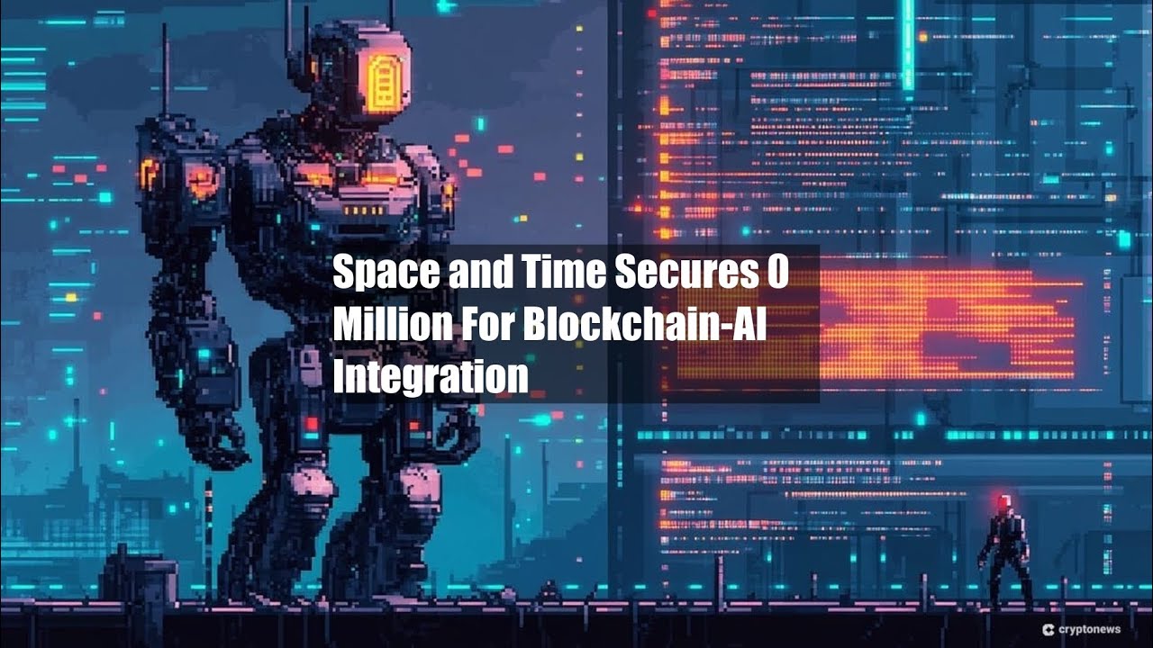 Space and Time Secures $20 Million For Blockchain-AI Integration