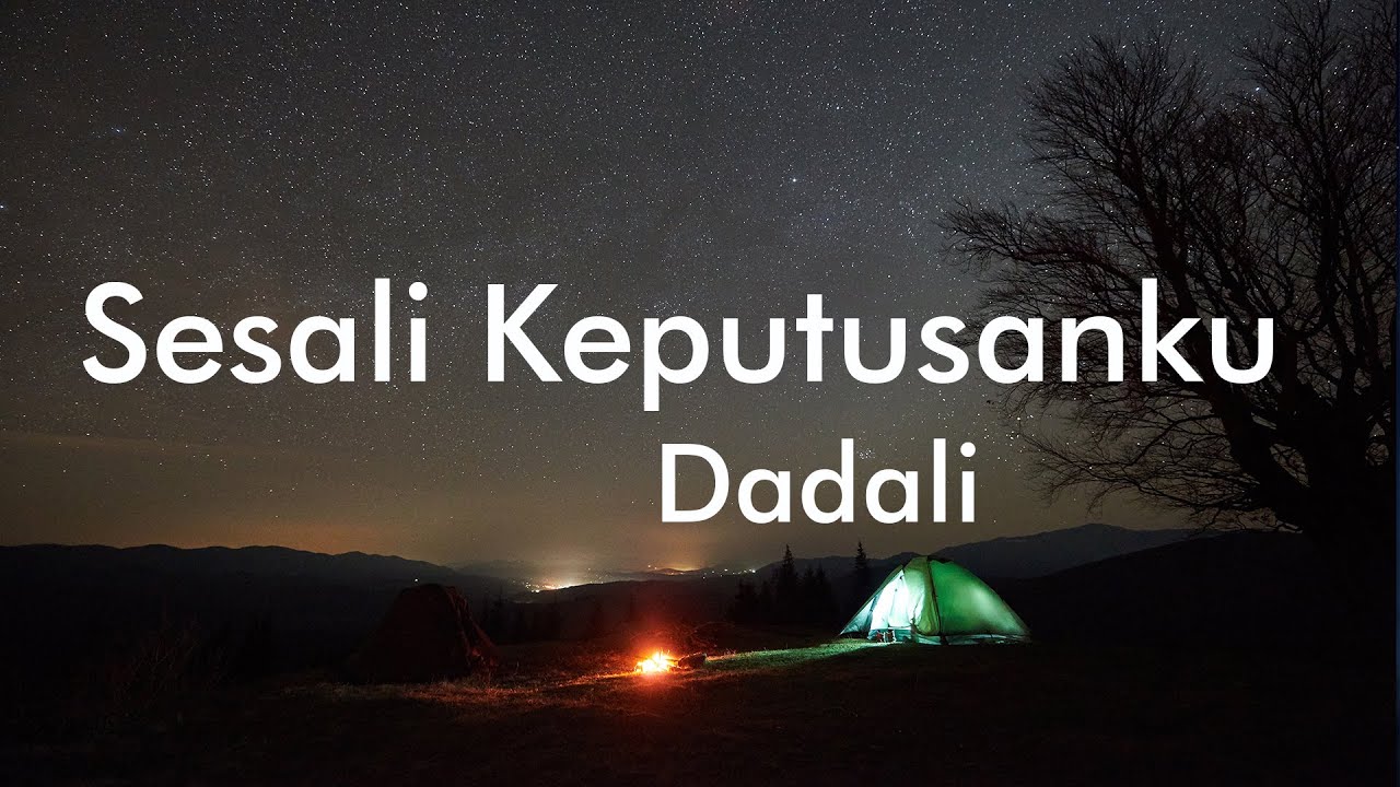 Dadali - Sesali Keputusanku Lyrics Video