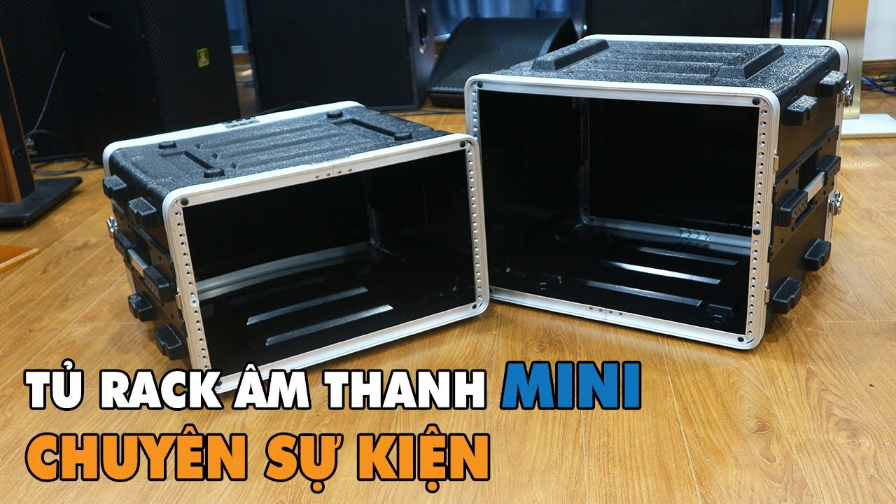 LẠC VIỆT AUDIO | Tủ âm thanh 8U 6U giá rẻ để đi show