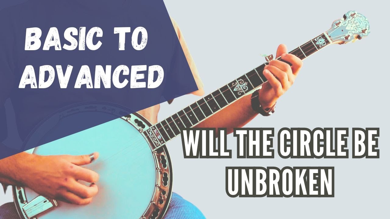 4 Levels of Bluegrass Banjo - Will the Circle Be Unbroken