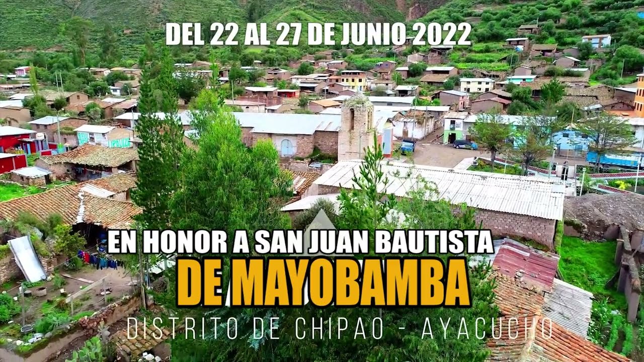 SAN JUAN BAUTISTA DE MAYOBAMBA CIRCUITO TURISTICO DEL 22 AL 27 DE JUNIO 2022 Te Espera...!!!