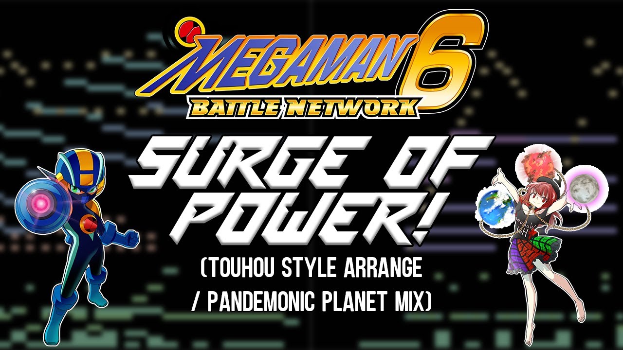 Mega Man Battle Network 6 - Surge of Power! (Touhou Style Arrange)