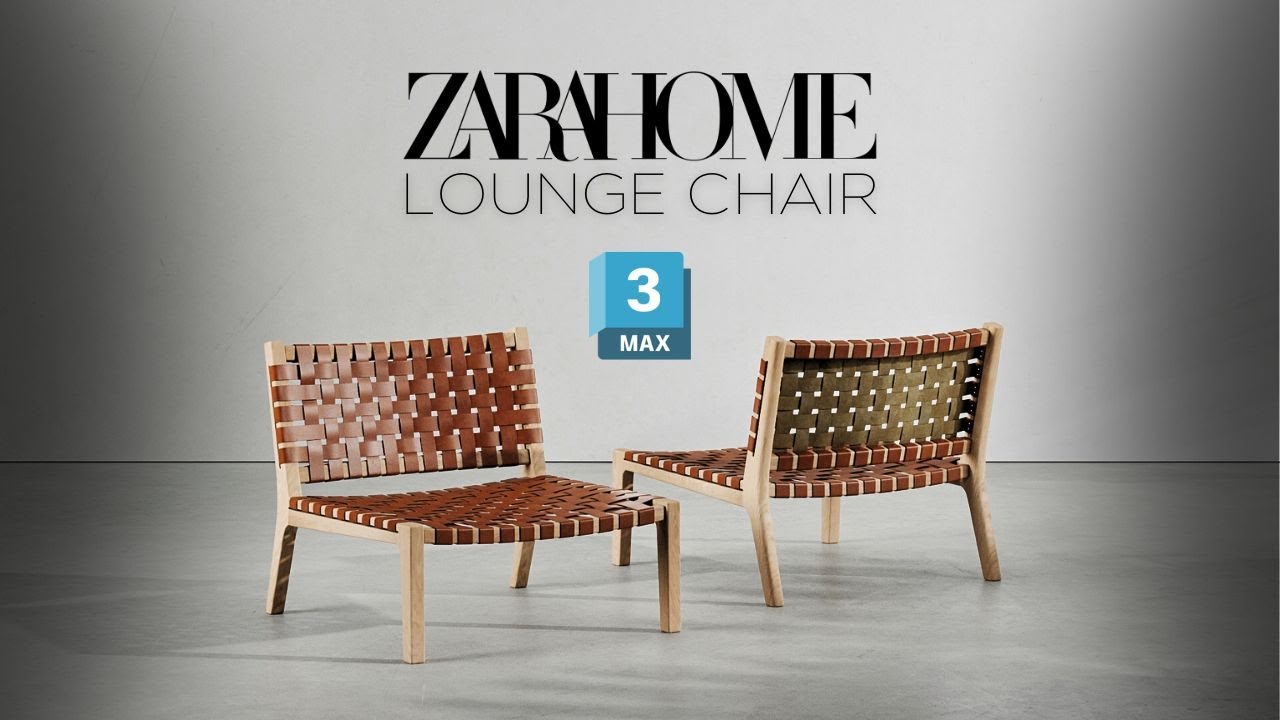 I recreated ZaraHome's Lounge Chair in 3ds Max - 3D Modeling Tutorial