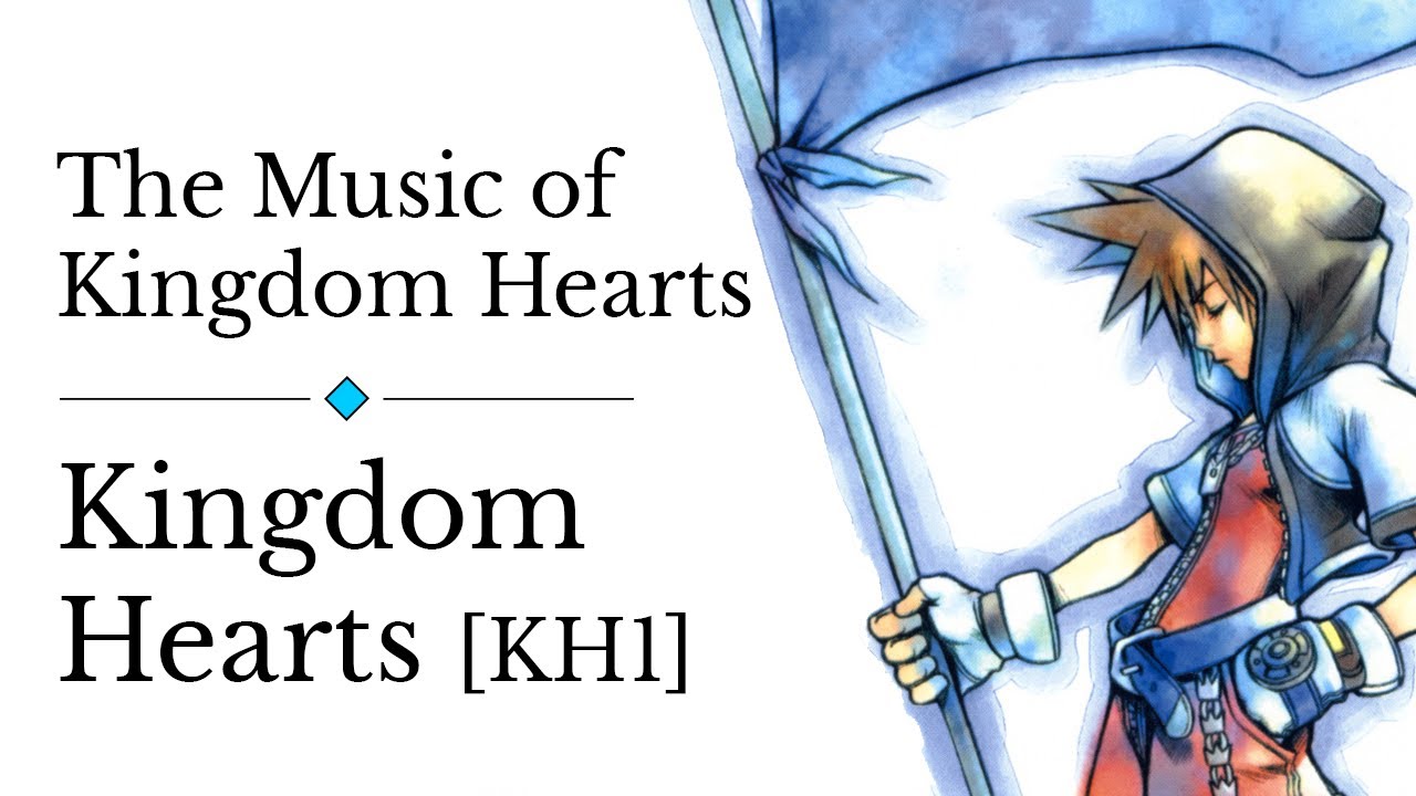 The Music of Kingdom Hearts (KH1)
