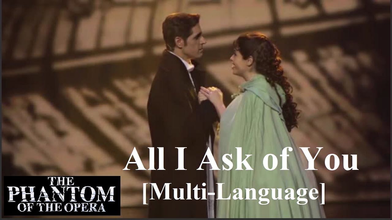 [JF] The Phantom of the Opera - All I Ask of You (Multi-Language)