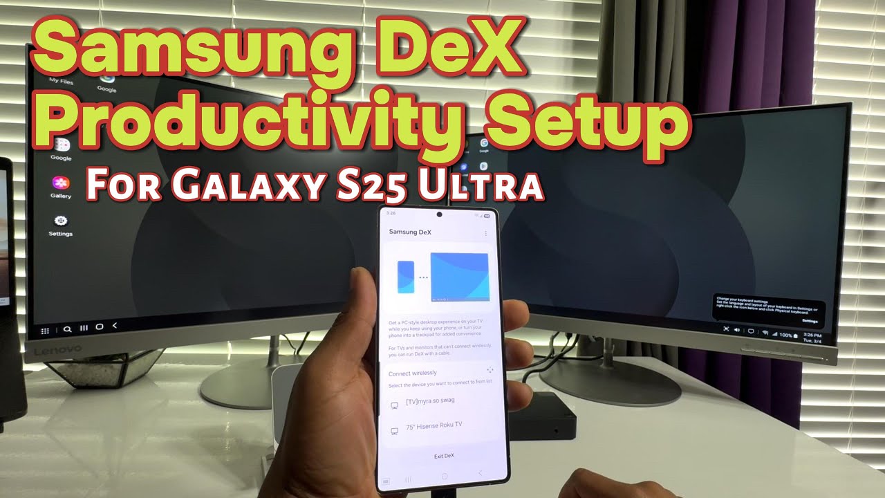 Exploring DeX on Samsung Galaxy S25 Ultra