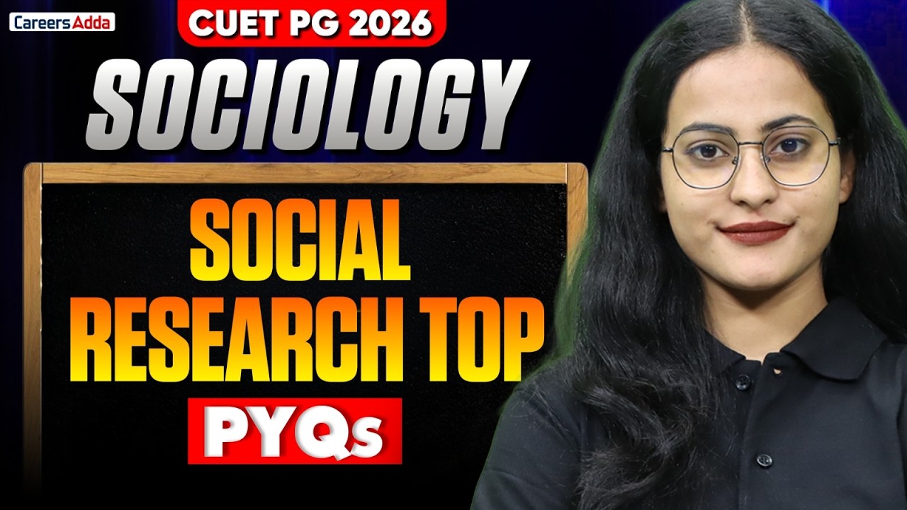 CUET PG Sociology 2026 | SOCIAL RESEARCH TOP PYQS
