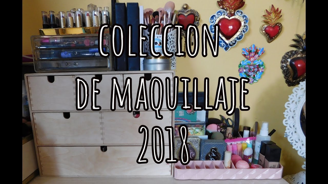 MI COLECCION DE MAQUILLAJE | 2018