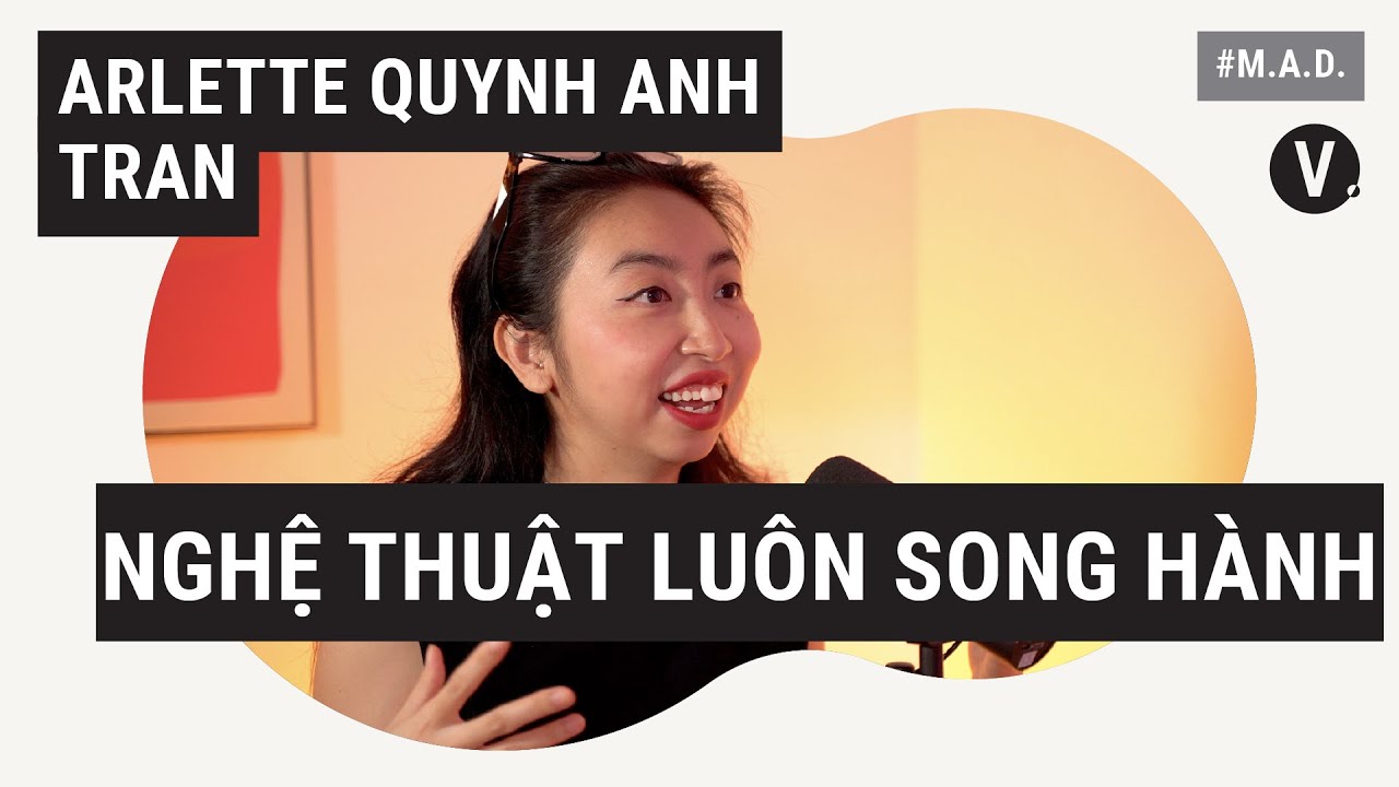 Arlette Quỳnh Anh Trần, Giám đốc Post Vidai Collection: Những rung động về thị giác | MAD EP11