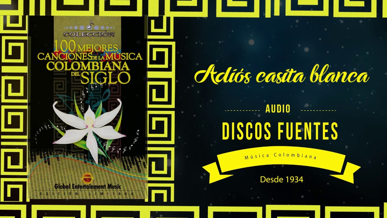 Adiós Casita blanca - Jaime Llano con el dueto ensueños / Discos Fuentes