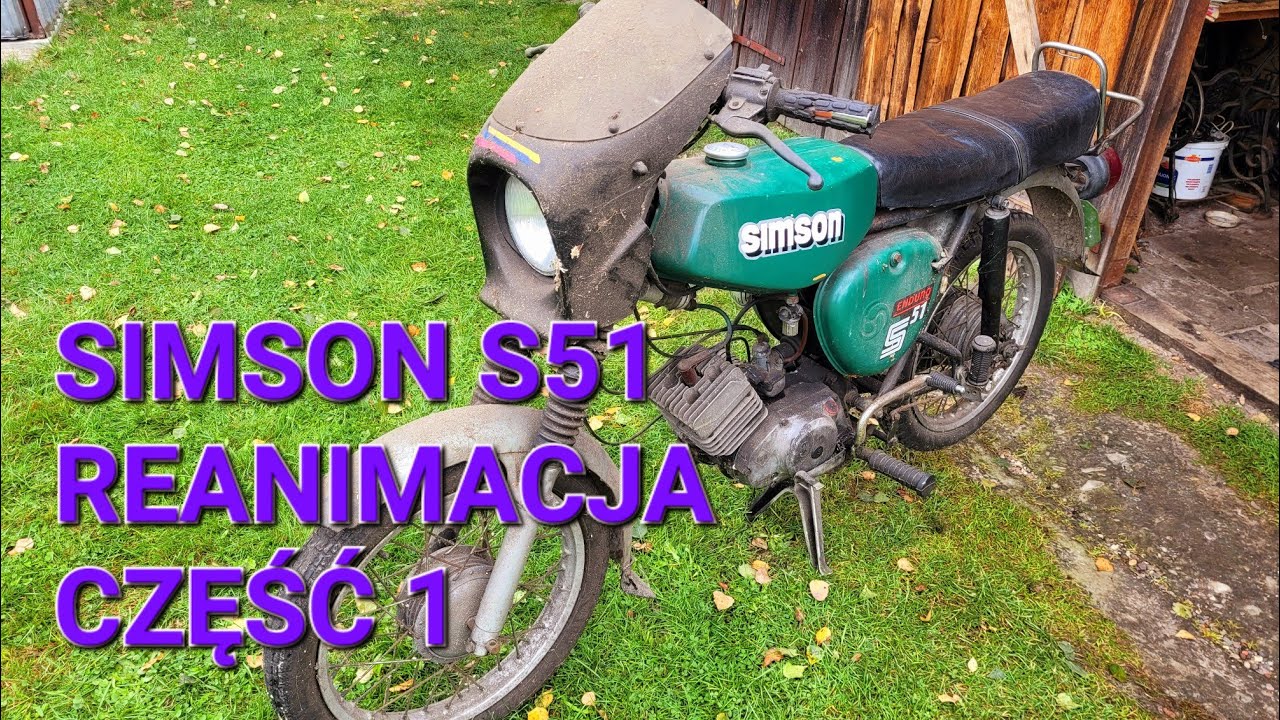 Simson S51. Reanimacji część pierwsza. @roninv84