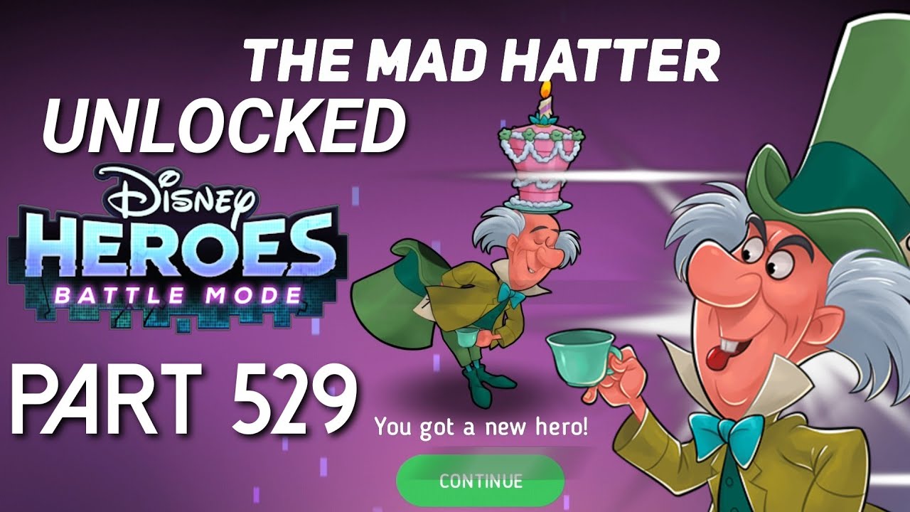 Disney Heroes Battle Mode MAD HATTER UNLOCKED PART 529 Gameplay Walkthrough - iOS / Android