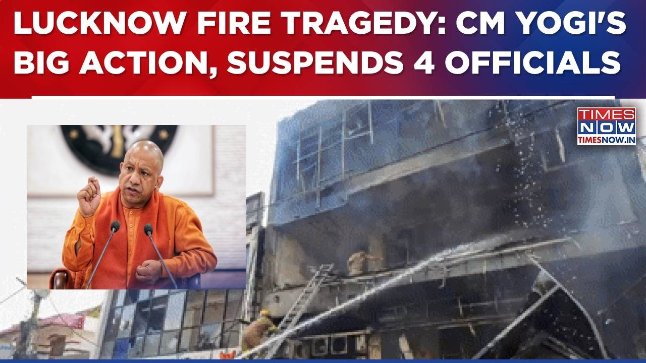 Lucknow Fire Tragedy: Yogi Announces Ex-Gratia, Forms SIT, Suspends 4 Officials; Rajnath Visits Site