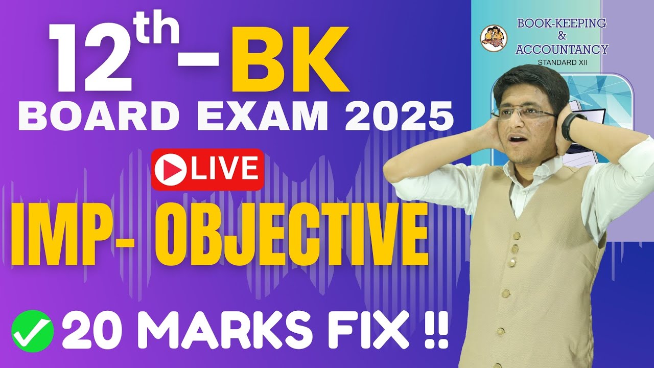 🔴Important Objectives for 12th Board Exams 2025 | Objectives in Accounts | Book-Keeping | Class 12th