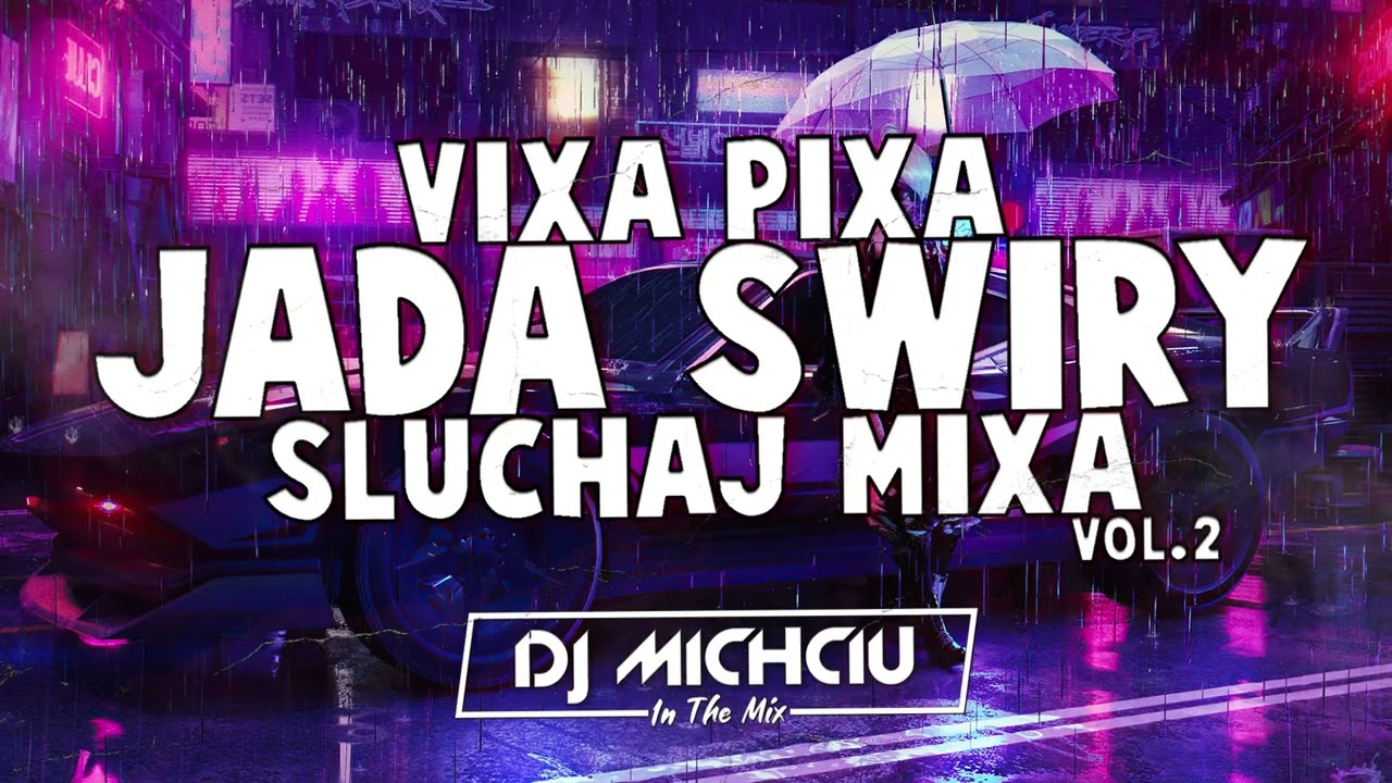 VIXA PIXA ZJADASZ MIXA #2 VIXIARSKO & KLIMATYCZNIE 2023 🔥☢️💊