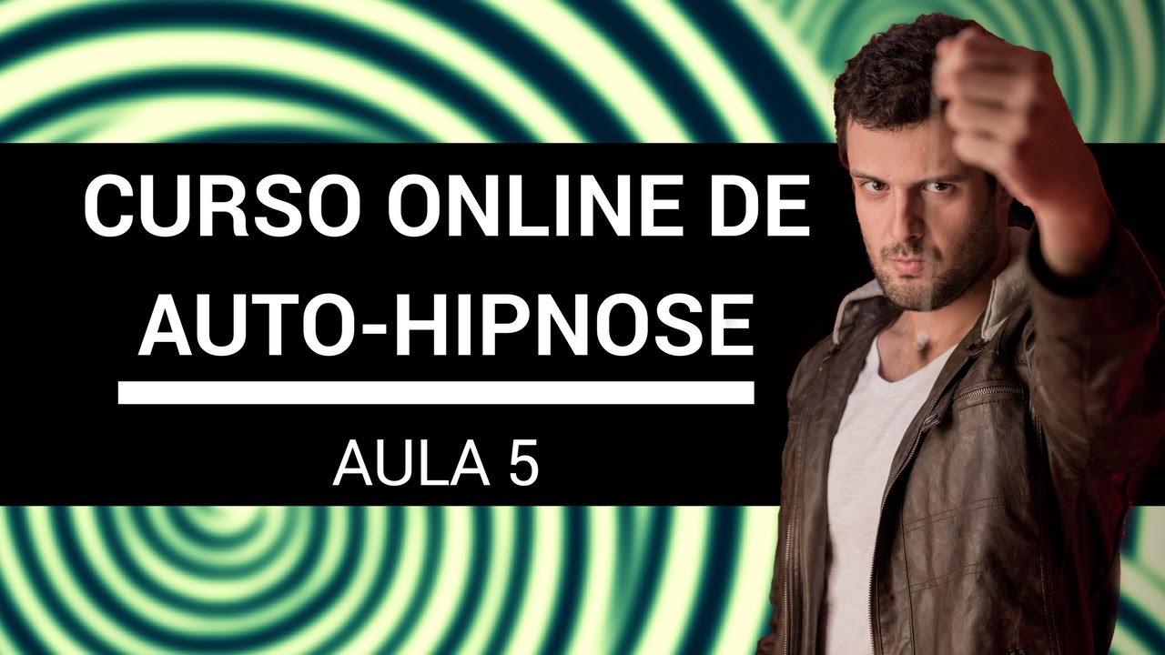 Auto-Hipnose: Aula 5 - Aprofundamento e Sugestão