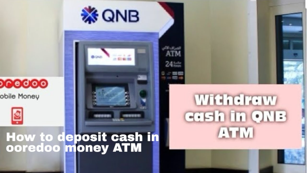 How to withdraw cash from QNB ATM & how to deposit cash in Ooredoo money ATM in Qatar!🇶🇦