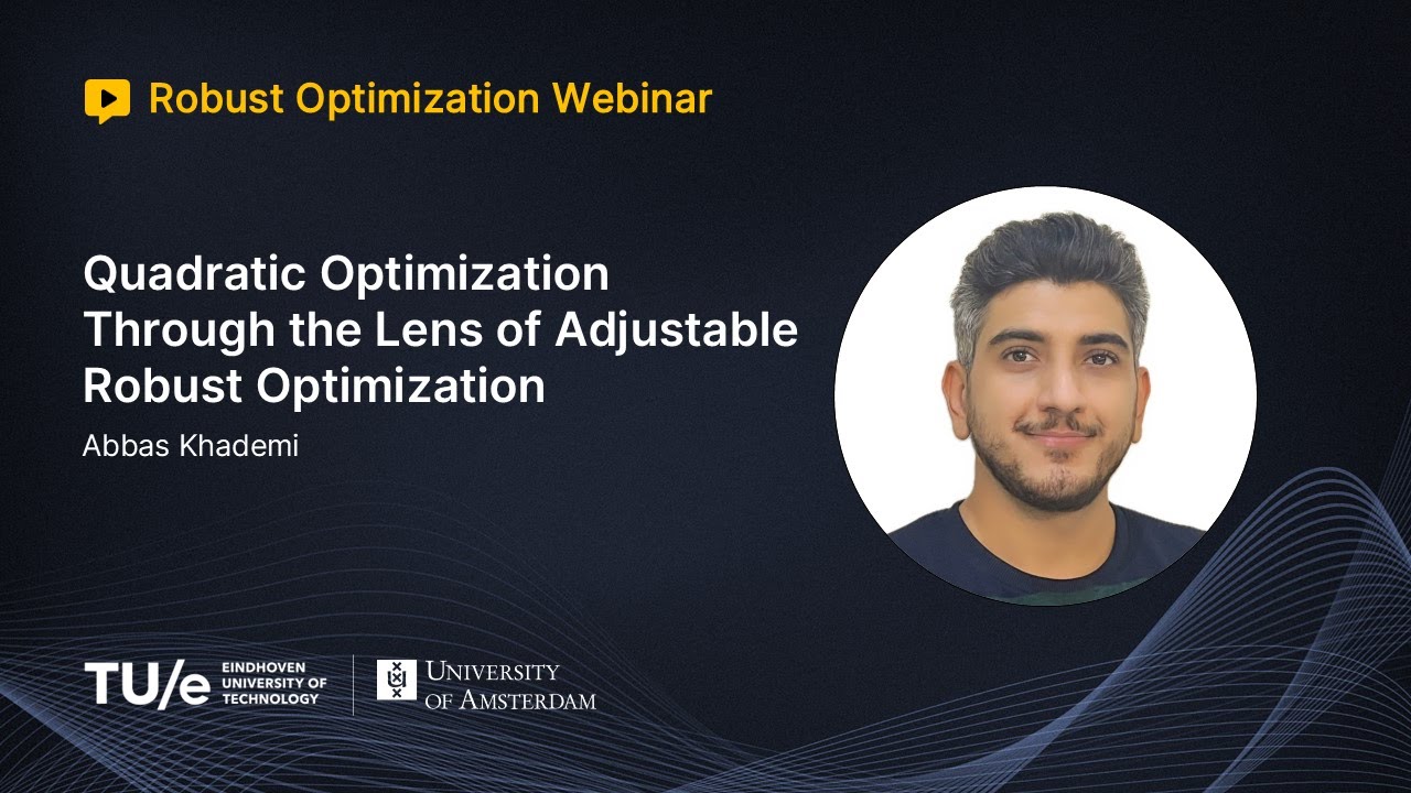 Abbas Khademi - Quadratic Optimization Through the Lens of Adjustable Robust Optimization (ROW Talk)