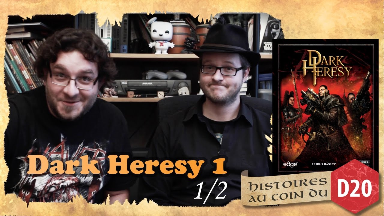 DARK HERESY (les premiers échecs critiques) 1/2 - histoires au coin du D20