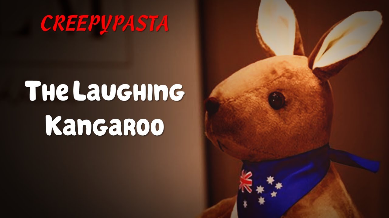 (Creepypasta) The Laughing Kangaroo