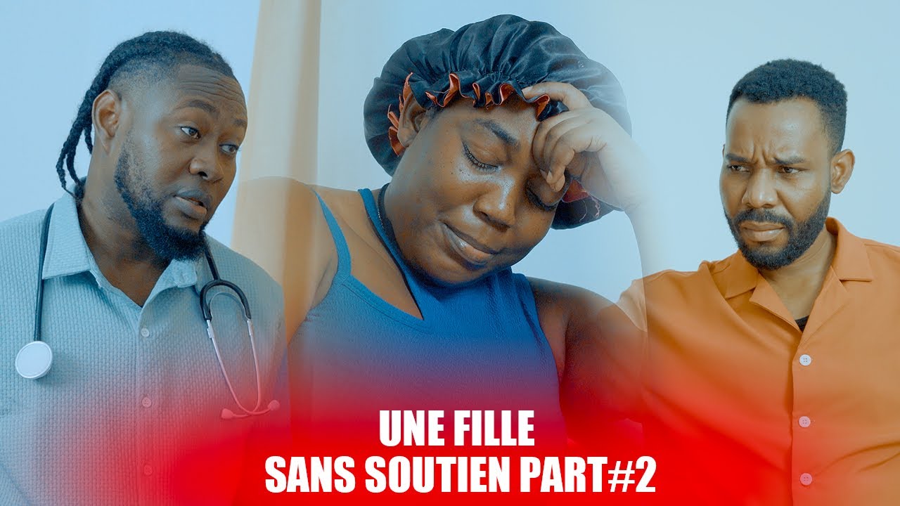 UNE FILLE SANS SOUTIEN PART#2
