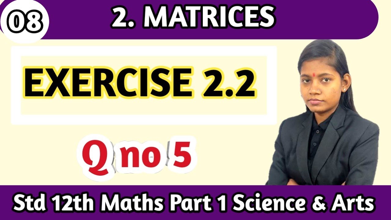 Class 12 maths part 1 chapter 2 matrices exercise 2.2 question 5 science & arts Maharashtra board