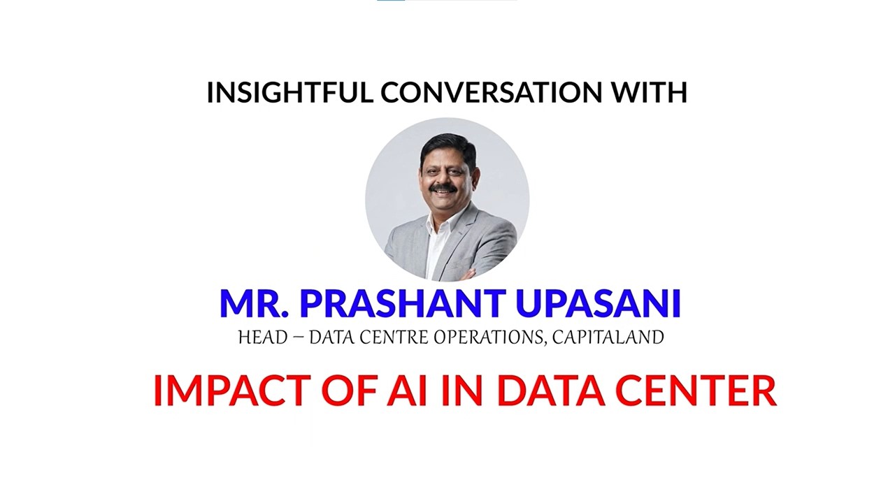 Insightful Conversation with Mr. Prashant Upasani | Impact of AI in Data Centers | CapitaLand