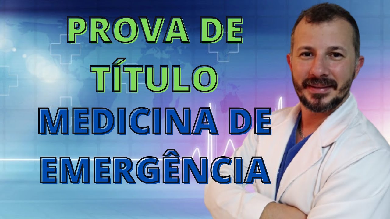 Como Passar na Prova de Título de Medicina de Emergência - Aula 01
