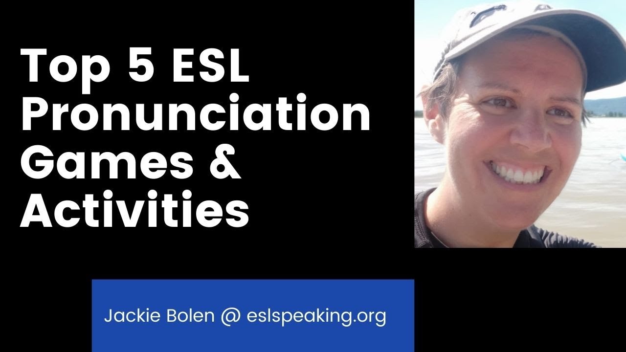 Top 5 ESL Pronunciation Games and Activities | Teaching English Pronunciation ESL