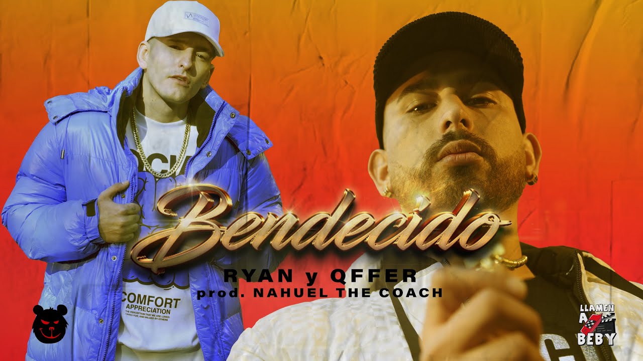 RYAN y QFFER - BENDECIDO (Video Oficial) prod. Nahuel The Coach