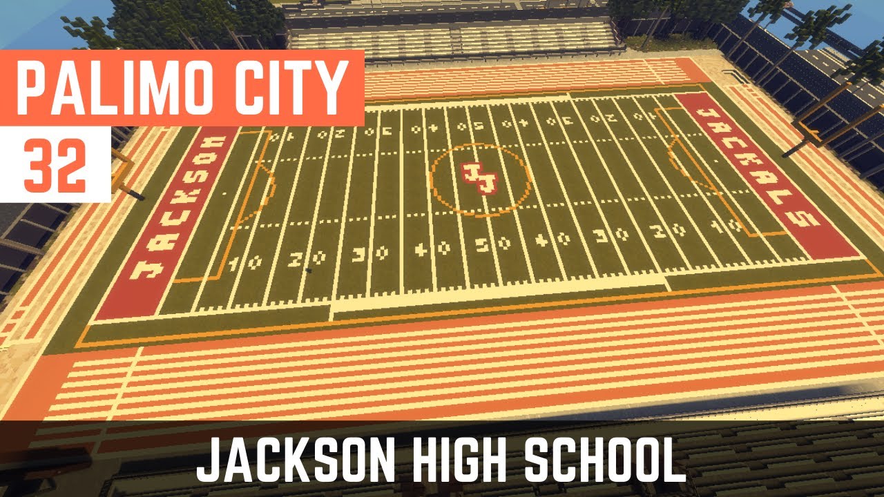 Minecraft Let’s Build A City Timelapse – E32 – Jackson High School – Jackson