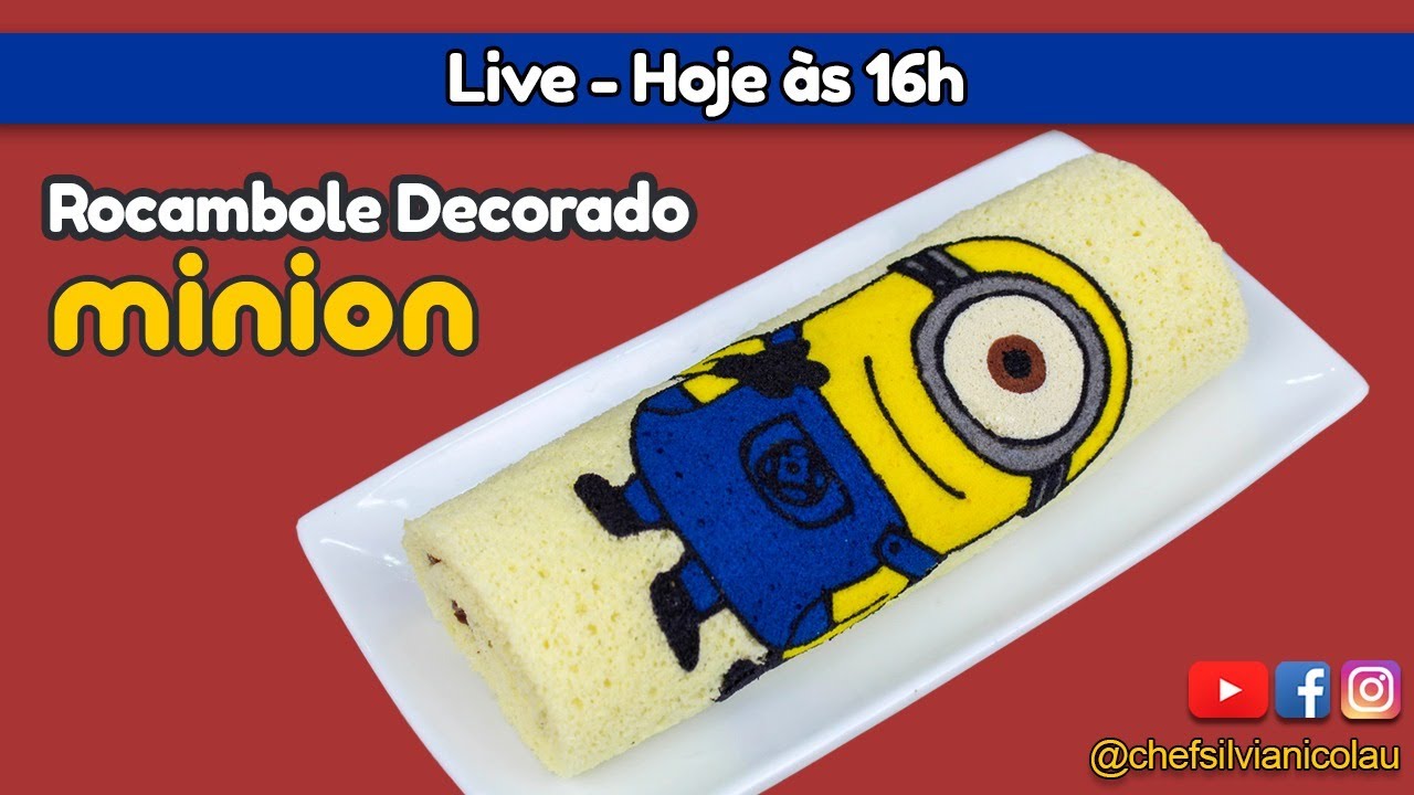 🔴 Live - ROCAMBOLE DECORADO MINION - Chef Silvia Nicolau