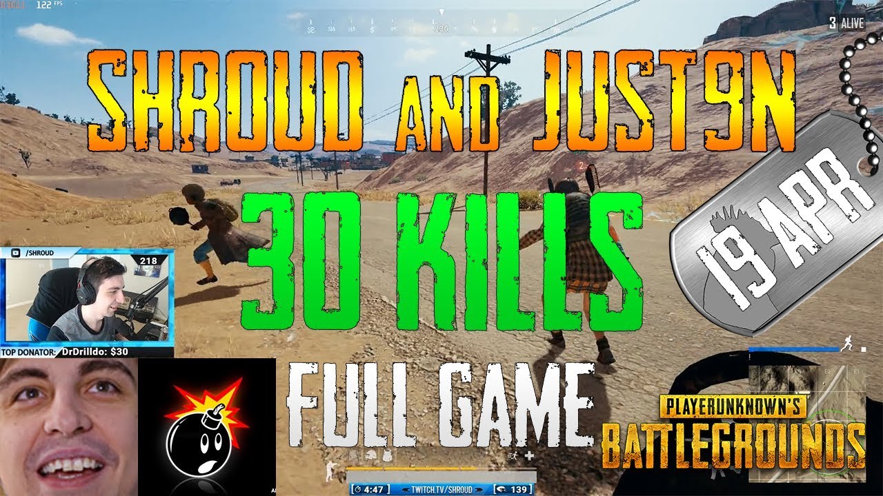 Shroud and Just9n | 30 Kills | PUBG