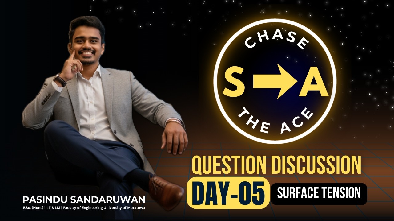 🔴LIVE | S TO A | SURFACE TENSION | DAY-05 | Pasindu Sandaruwan-Physics