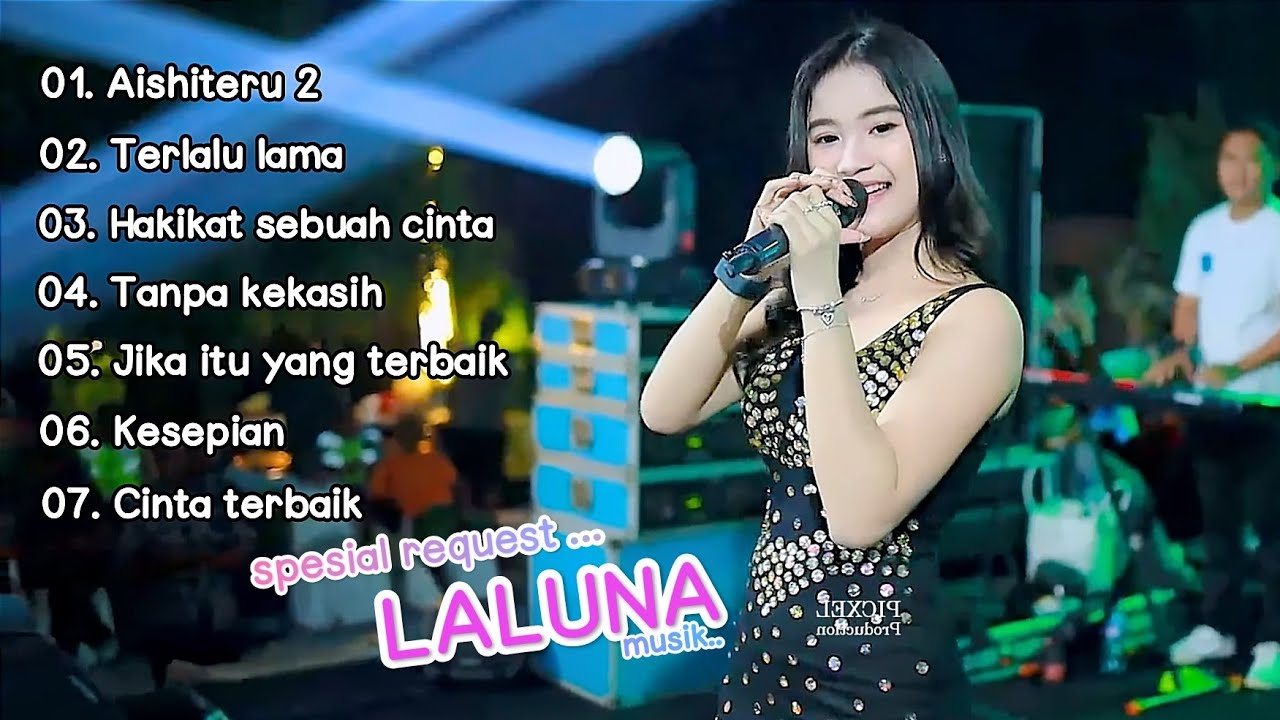 LALUNA musik - Spesial request dari BOLO UMOM - Yang enak didengar - nyess Bolo..!!