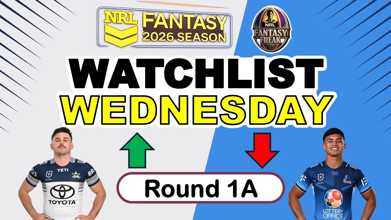 NRL Fantasy 2026 - Watchlist Wednesday & Vegas Team Reveal